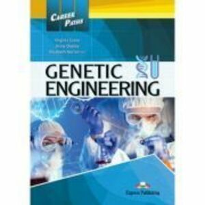Curs limba engleza Career Paths Genetic Engineering Student's Book with Digibooks App - Virginia Evans, Jenny Dooley, Elizabeth Norton imagine