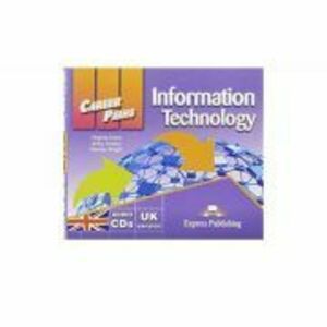 Curs limba engleza Career Path Information Technology Class Audio CDs - Virginia Evans, Jenny Dooley, Stanley Wright imagine