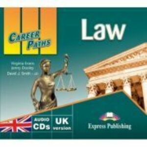 Curs limba engleza Career Paths Law Audio. Set de 2 CD-uri - Virginia Evans, Jenny Dooley, David J. Smith imagine