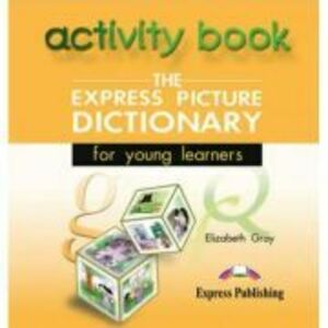 Dictionar ilustrat The Express Picture Dictionary CD cu activitati - Elizabeth Gray imagine