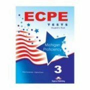 Curs Limba Engleza ECPE 3 Test for the Michigan Proficiency Manualul elevului - Peter Humphries, Virginia Evans imagine