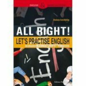 All Right! Let's Practise English. Workbook for 5th and 6th formers - Steluta Istratescu imagine