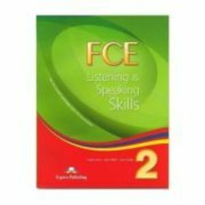 Teste limba engleza FCE Listening and Speaking Skills 2 Manualul elevului - Virginia Evans, Jenny Dooley, James Milton imagine