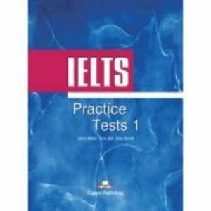 Curs IELTS Practice Tests 1 Manualul elevului - James Milton, Huw Bell, Peter Neville imagine