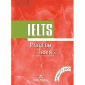 Curs limba engleza IELTS Practice test 2 Manualul elevului - James Milton, Huw Bell, Peter Neville imagine