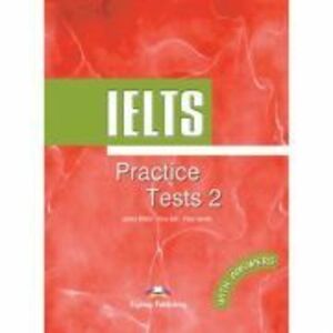 Teste limba engleza IELTS Practice Tests 2 cu raspunsuri - James Milton imagine