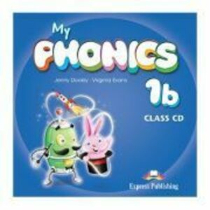 Curs limba engleza My Phonics 1b Audio CD la manual - Jenny Dooley, Virginia Evans imagine
