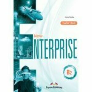 Curs limba engleza New Enterprise B2 Manualul Profesorului - Jenny Dooley imagine