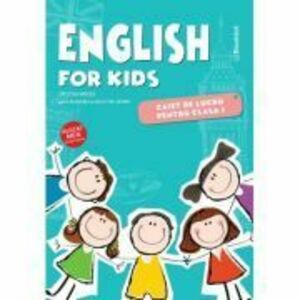 English for kids Caiet de lucru pentru clasa 1 - Cristina Mircea imagine