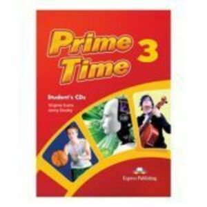 Curs limba engleza Prime Time 3 Audio Set 3 CD - Virginia Evans, Jenny Dooley imagine