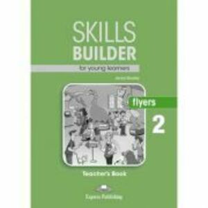 Curs limba engleza Skills Builder Flyers 2 Manualul Profesorului - Jenny Dooley imagine