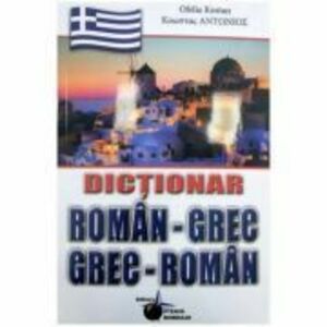 Dictionar roman-grec, grec-roman - Ofelia Kostan imagine