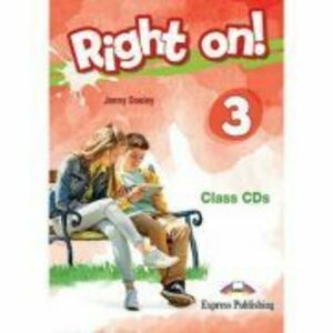 Curs limba engleza Right On 3 Audio Set 3 CD - Jenny Dooley imagine