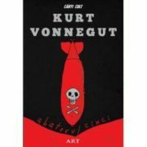 Abatorul cinci - Kurt Vonnegut imagine