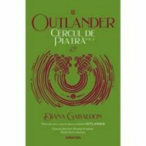 Cercul de piatra volumul 2. Seria Outlander, partea a 3-a, editia 2020 - Diana Gabaldon imagine