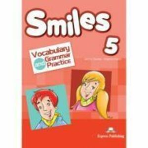 Curs limba engleza Smiles 5 Vocabular si Gramatica - Jenny Dooley, Virginia Evans imagine