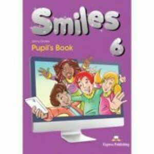 Curs limba engleza Smiles 6 Manual - Jenny Dooley, Virginia Evans imagine