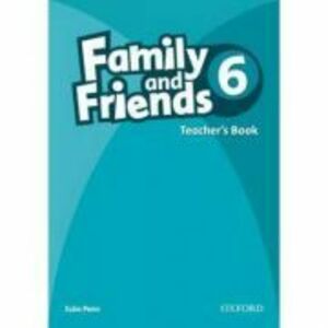 Family and Friends 6. Teacher's Book - Julie Penn imagine