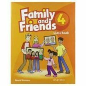 Family and Friends 4. Class Book - Naomi Simmons imagine