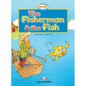The fisherman and the fish cu Cross-platform App - Virginia Evans, Jenny Dooley imagine