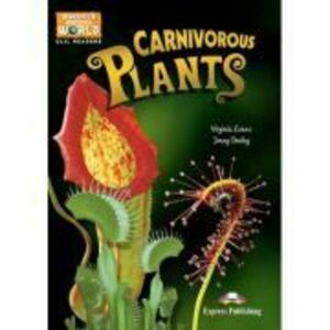 Literatura CLIL Carnivorous Plants cu cross-platform App - Virginia Evans, Jenny Dooley imagine