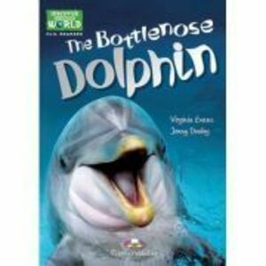 Literatura CLIL The Bottlenose Dolphin cu Cross-platform App - Jenny Dooley imagine