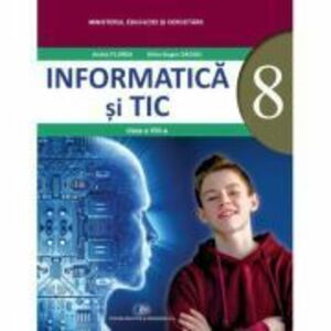 Informatica si TIC. Manual pentru clasa a 8-a - Andrei Florea, Silviu-Eugen Sacuiu imagine