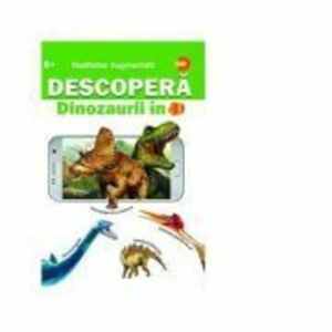 Descopera Dinozaurii in 4D imagine