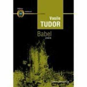 Babel - Vasile Tudor imagine