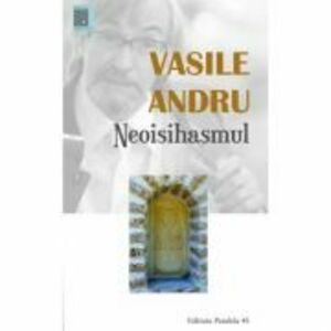 Neoisihasmul. Controverse - Vasile Andru imagine