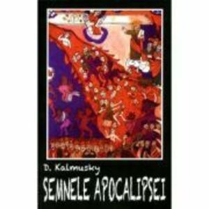 Semnele apocalipsei - D. Kalmuski imagine