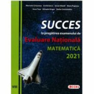 Succes la pregatirea examenului de Evaluare Nationala la Matematica 2021 - Marinela Cimpoesu imagine
