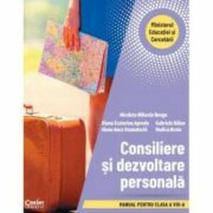 Consiliere si dezvoltare personala. Manual pentru clasa a 8-a - Mihaela Nicoleta Neagu imagine
