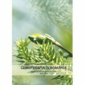 Gemoterapia in Romania. Pagini de istorie contemporana, 1979 - 2016 imagine