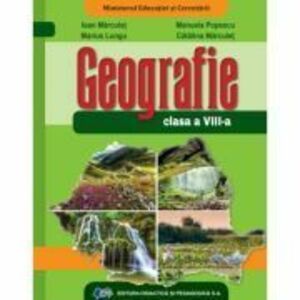 Geografie. Manual pentru clasa a 8-a - Ioan Marculet imagine