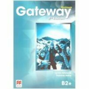 Gateway Workbook, 2nd Edition, B2+ - Lynda Edwards, Patricia Reilly imagine