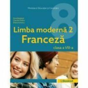 Manual Limba Moderna 2 Franceza clasa a 8-a MN10 - Gina Belabed, Claudia Dobre, Diana Ionescu imagine