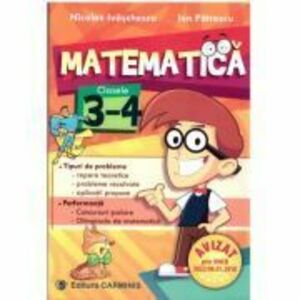 Matematica - clasele 3 si 4 - Nicolae Ivaschescu imagine