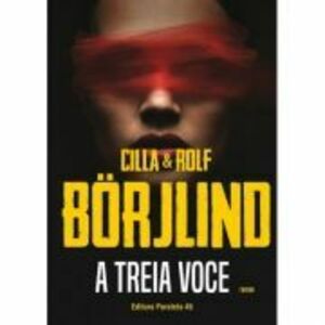 A treia voce - Cilla Borjlind, Rolf Borjlind imagine