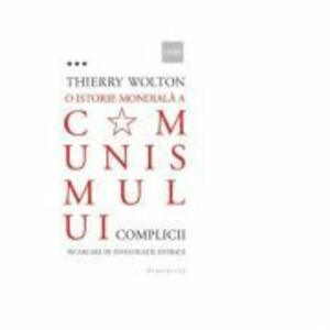 O istorie mondiala a comunismului, volumul 3 - Thierry Wolton imagine