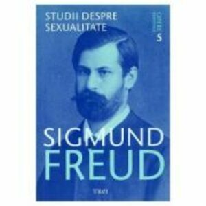 Studii despre sexualitate | Sigmund Freud imagine