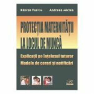 Protectia maternitatii la locul de munca - Razvan Vasiliu, Andreea Miclea imagine