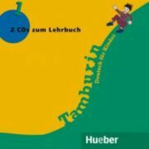 Tamburin 1 2 Audio-CDs zum Lehrbuch Deutsch fur Kinder - Josef Alberti, Siegfried Buttner, Gabriele Kopp imagine
