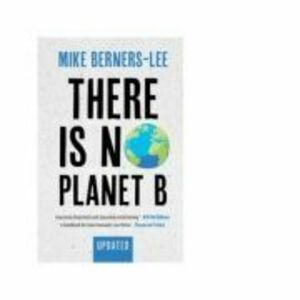 There Is No Planet B - Mike Berners-Lee imagine
