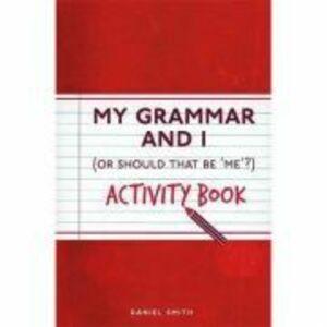 My Grammar and I. Activity Book - Daniel Smith imagine