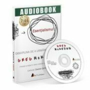 Esentialismul. Audiobook - Greg McKeown imagine