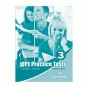 Teste limba engleza CPE Practice Tests 3 Manualul elevului - Virginia Evans imagine