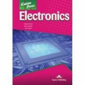 Curs limba engleza Career Paths Electronics Manualul elevului cu digibook app. - Virginia Evans imagine