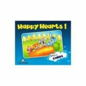 Curs limba engleza Happy Hearts 1 Story Cards - Jenny Dooley, Virginia Evans imagine