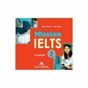 Curs limba engleza Mission IELTS 2 Academic Audio Set 2 CD - Mary Spratt imagine